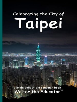 cover image of Celebrating the City of Taipei